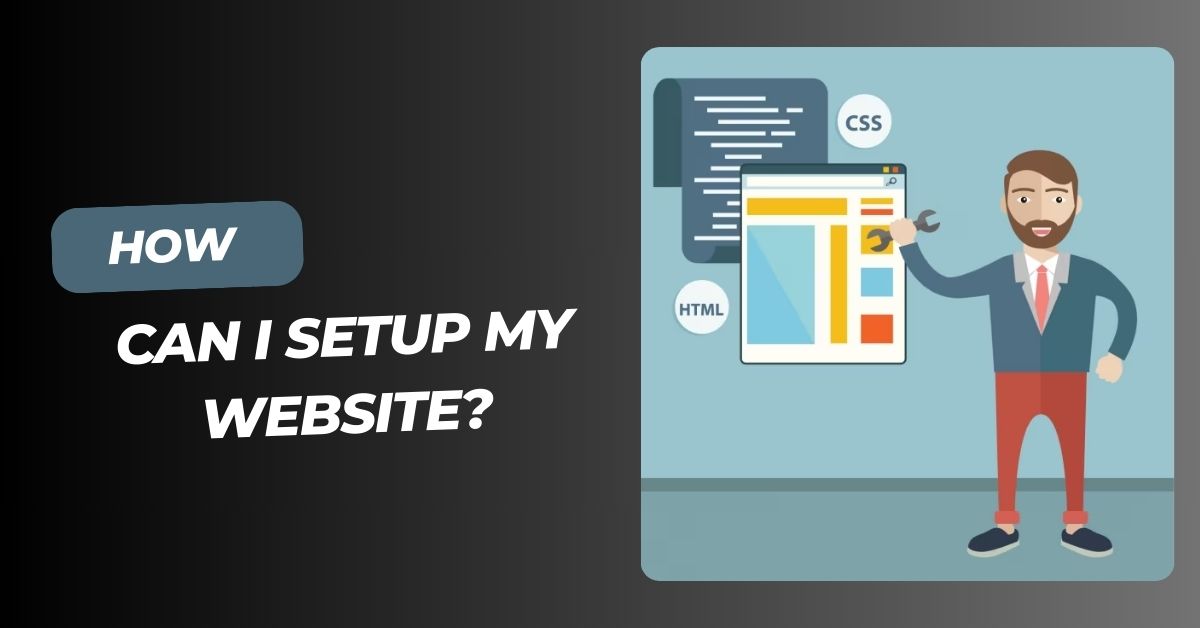 How Can I Setup My Website