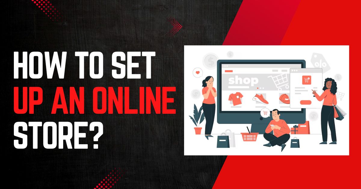 How to set up an online store