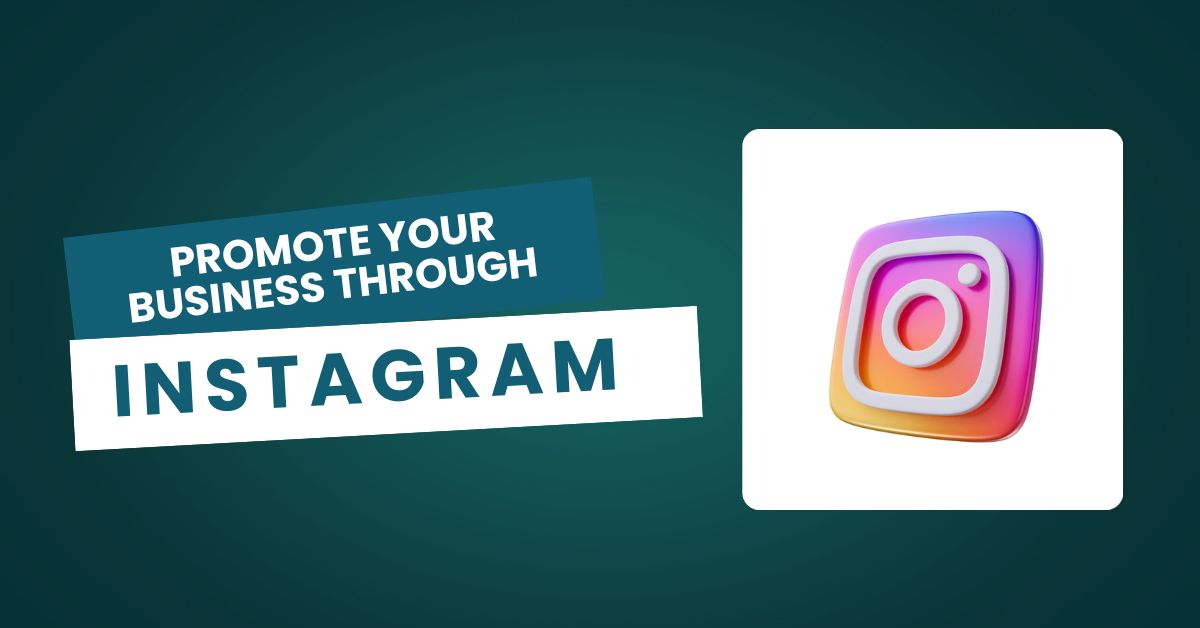 Promote Your Business through Instagram