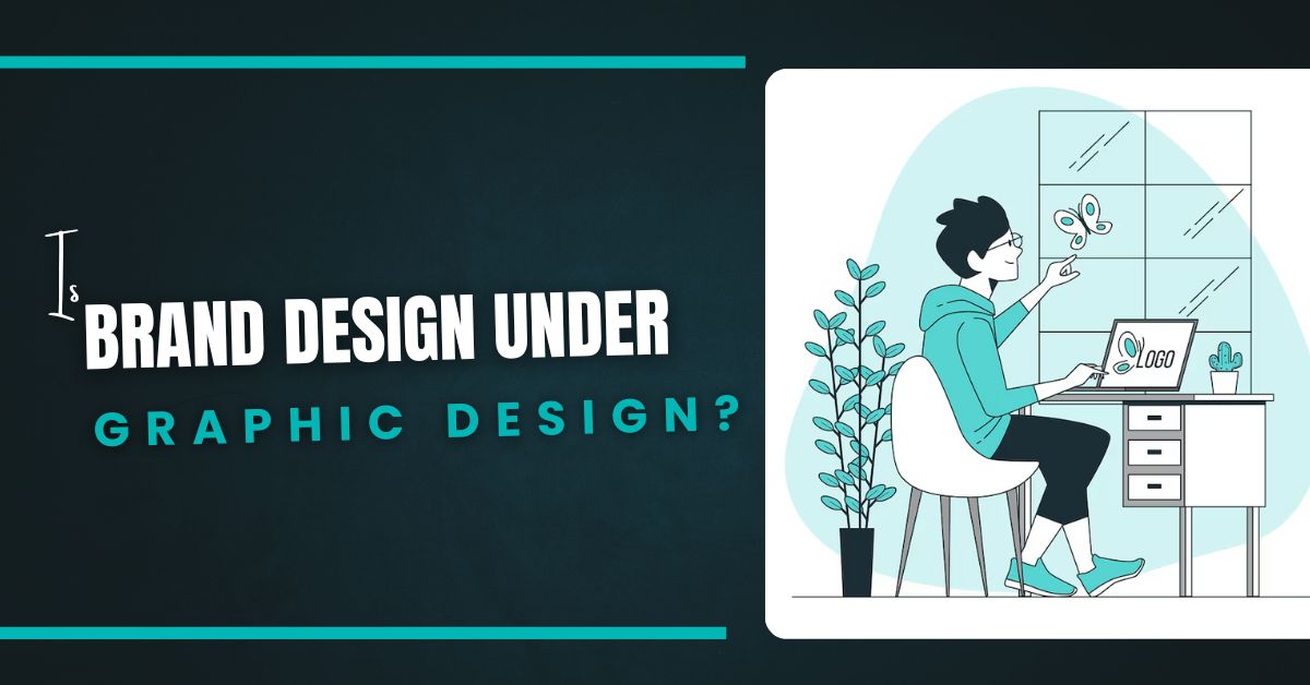 Is Brand Design Under Graphic Design