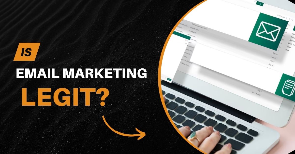 Is Email Marketing Legit