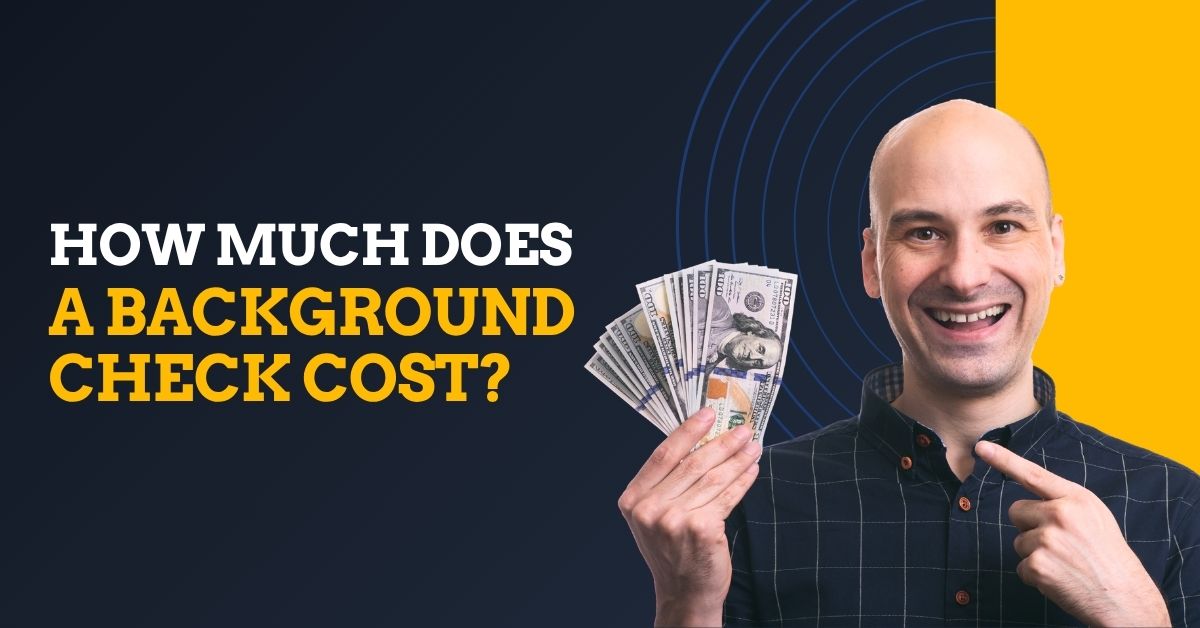 How Much Does a Background Check Cost