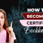 How to Become a Certified Bookkeeper