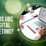 What is UBC in Digital Marketing