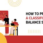 How to Prepare a Classified Balance Sheet