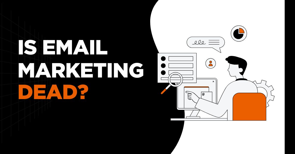 Is Email Marketing Dead