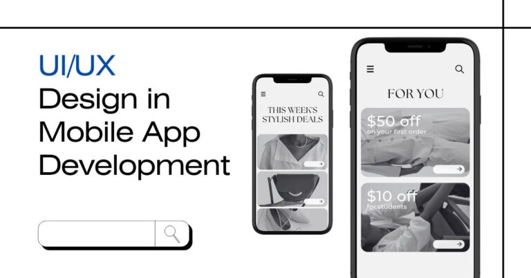 UI/UX Design in Mobile App Development
