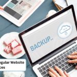 Benefits of Regular Website Backup Services