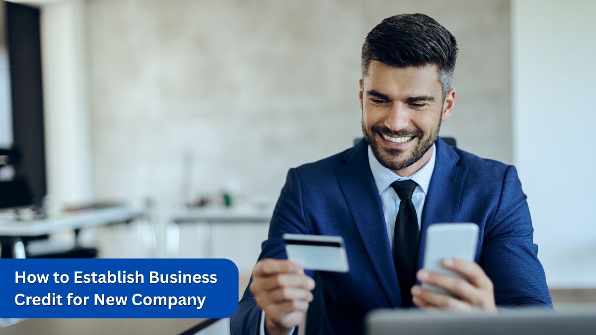 How to Establish Business Credit for New Company