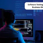 Software Testing Methods Every Business Should Know